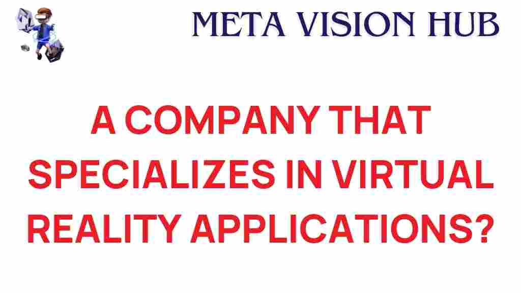 virtual-reality-company-shaping-future