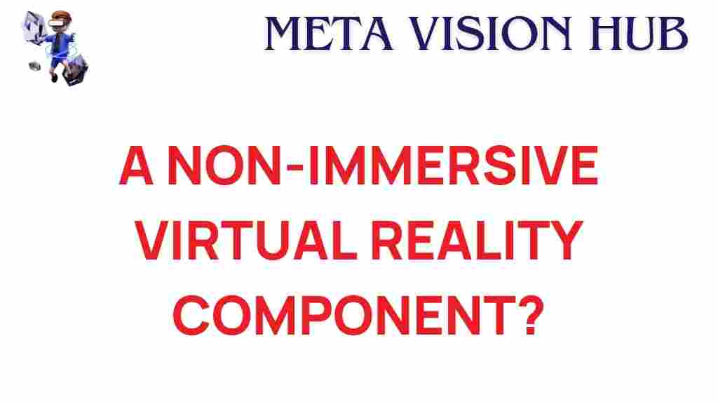 non-immersive-virtual-reality