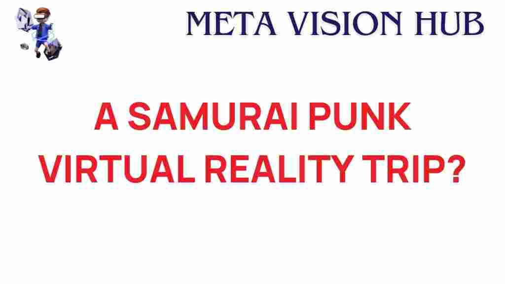 virtual-reality-samurai-adventure