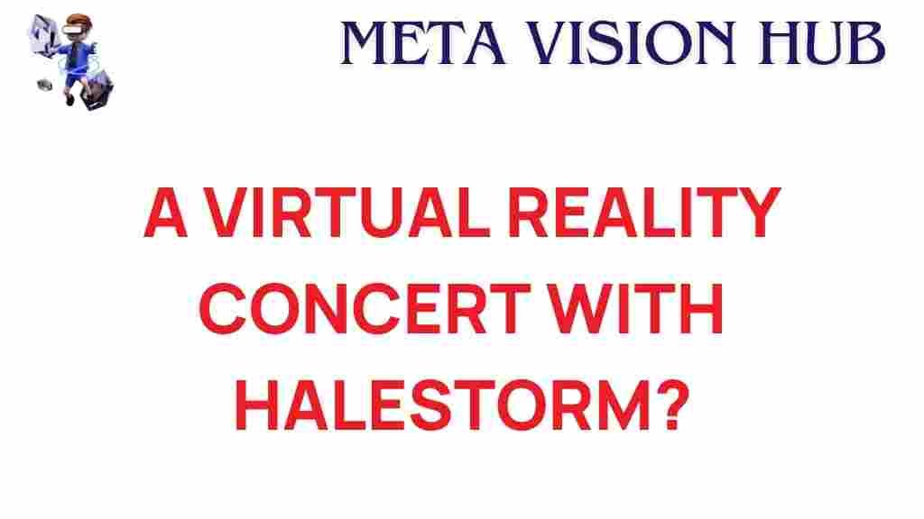 virtual-reality-concert-halestorm