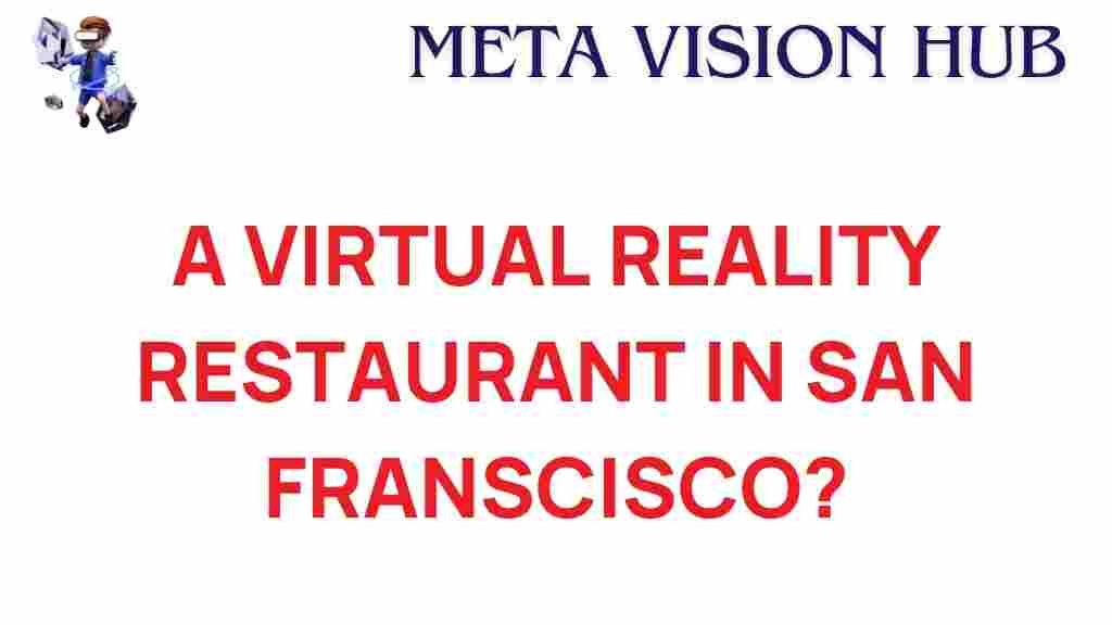 virtual-reality-restaurant-san-francisco