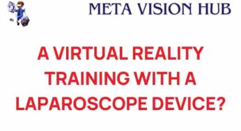 Revolutionizing Surgery: The Impact of Virtual Reality Training with Laparoscopes