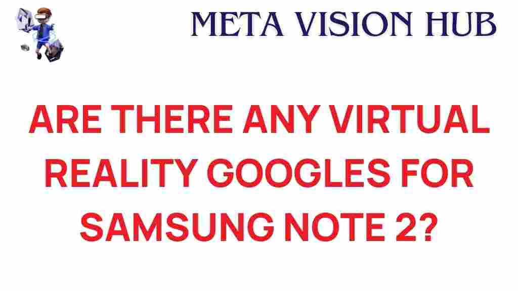 exploring-virtual-reality-goggles-samsung-note-2