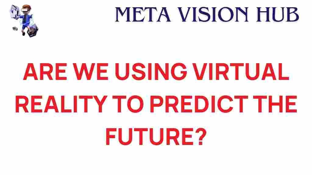 virtual-reality-predict-future