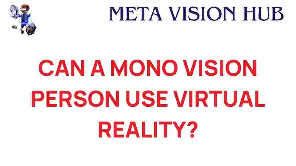 mono-vision-virtual-reality