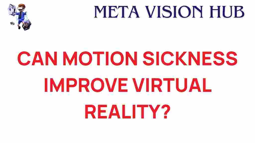 can-motion-sickness-unlock-virtual-reality