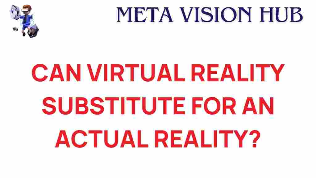 virtual-reality-substitute-actual-reality