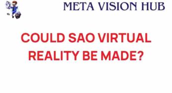 Could SAO Virtual Reality Become Our New Reality?
