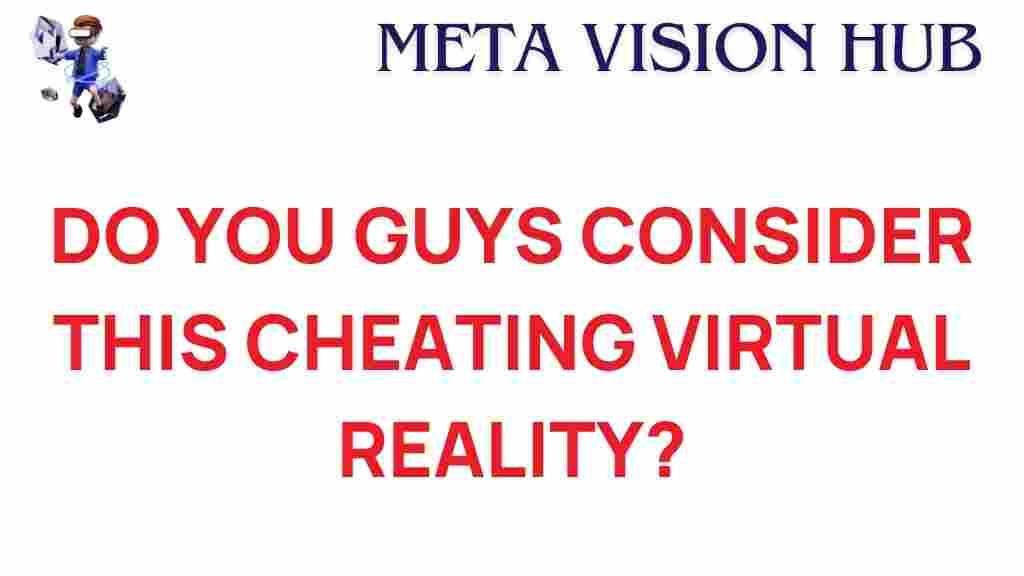 virtual-reality-cheating-ethics