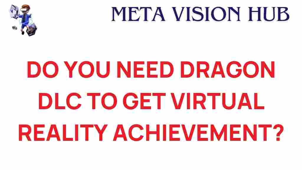 dragon-dlc-virtual-reality-achievement