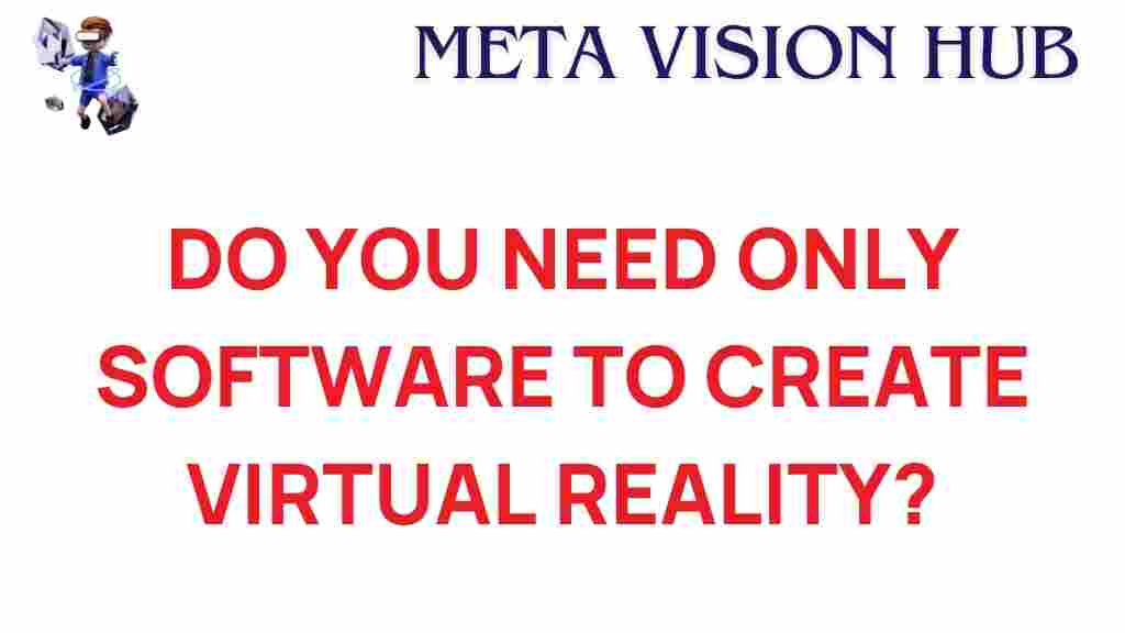 virtual-reality-software-enough