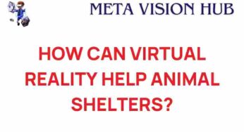 How Virtual Reality is Revolutionizing Animal Shelters