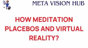 The Surprising Intersection of Meditation, Placebos, and Virtual Reality