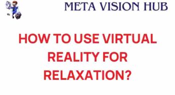 Unwind in a New Dimension: The Surprising Benefits of Virtual Reality for Relaxation