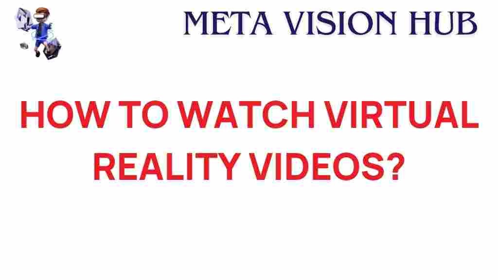 watch-virtual-reality-videos