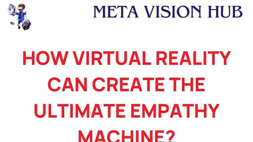 virtual-reality-empathy-machine