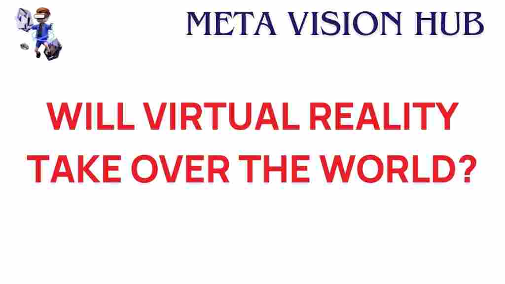 virtual-reality-revolutionize-daily-lives