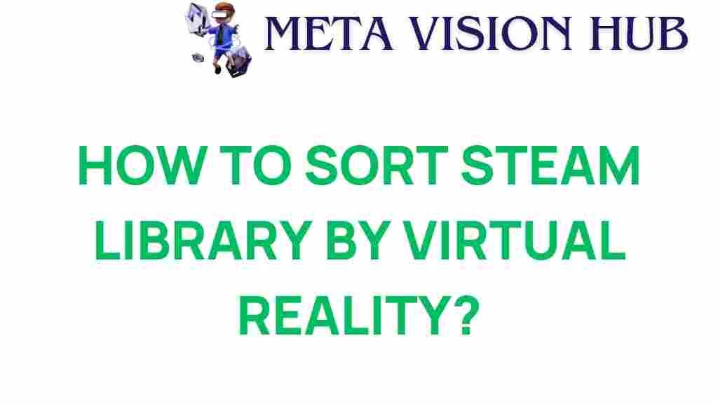 sorting-steam-library-virtual-reality