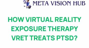 Unveiling the Power of Virtual Reality Exposure Therapy for PTSD