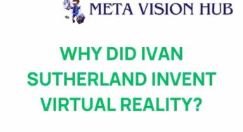 The Visionary Behind Virtual Reality: Ivan Sutherland’s Groundbreaking Invention