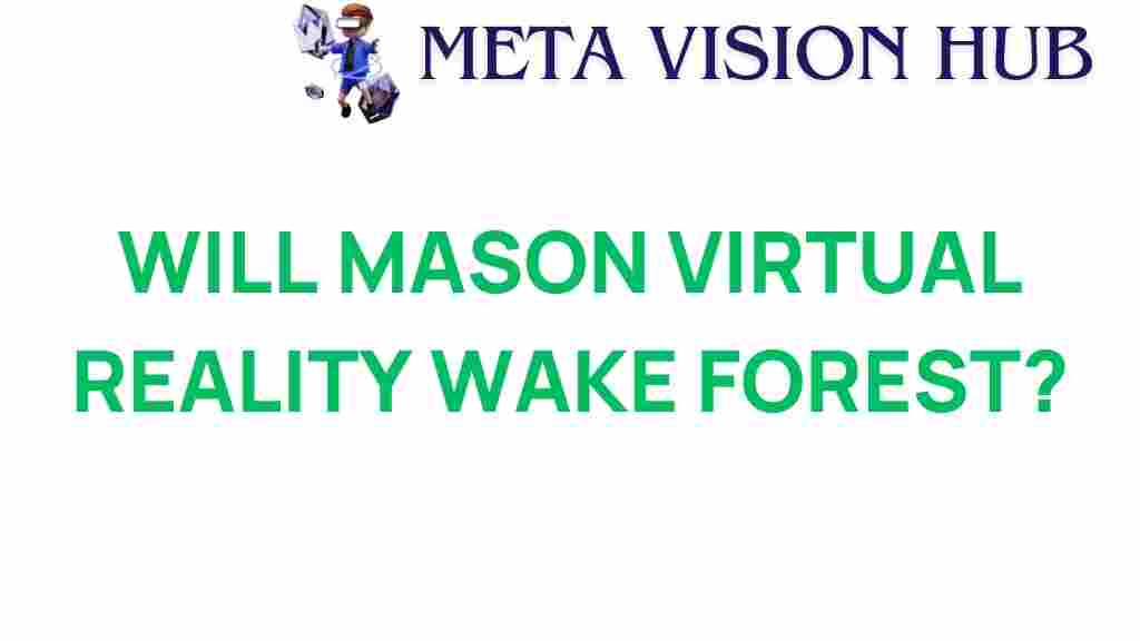 will-mason-virtual-reality-wake-forest