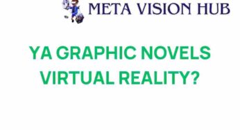 Unveiling the Future: Graphic Novels Transformed by Virtual Reality