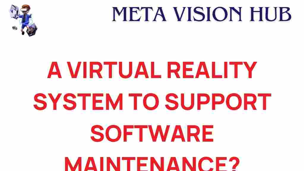 virtual-reality-software-maintenance