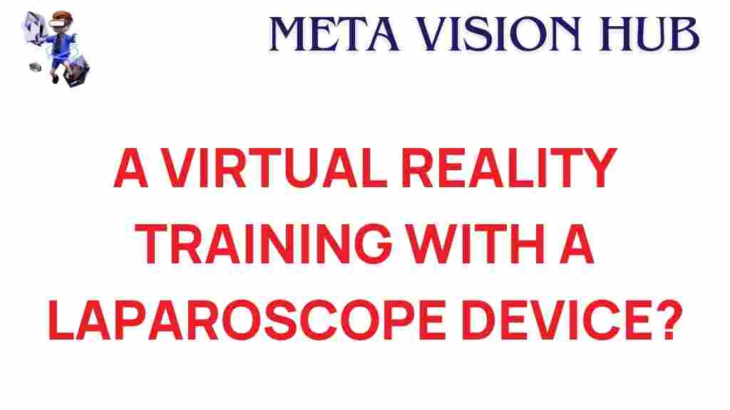 virtual-reality-laparoscope-training