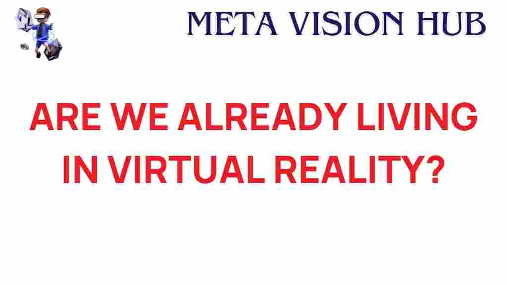 virtual-reality-living-in-a-simulation