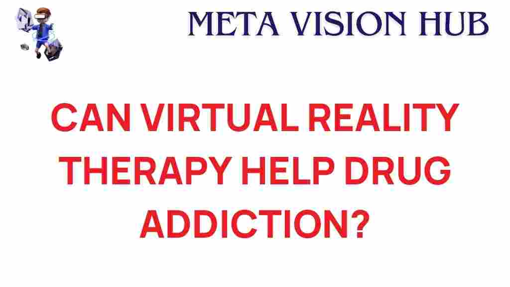 virtual-reality-therapy-drug-addiction