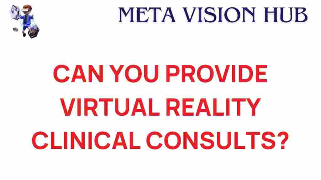 virtual-reality-clinical-consults