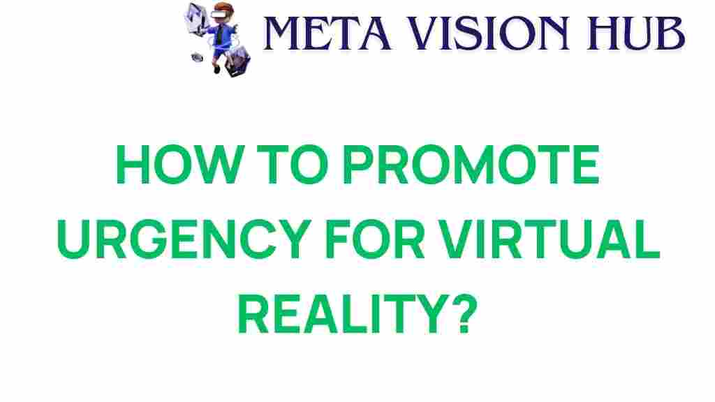 virtual-reality-urgency-marketing