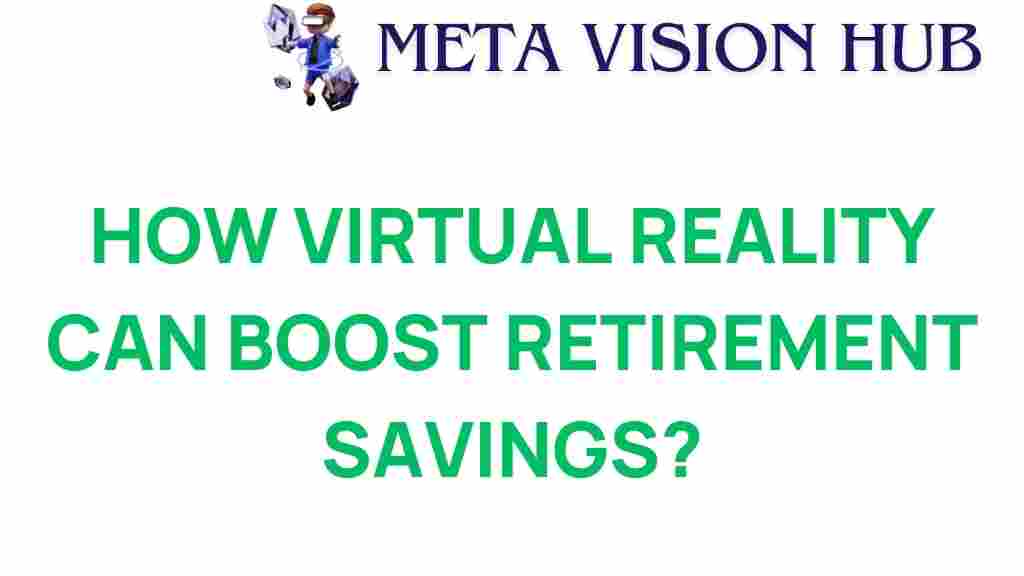 virtual-reality-retirement-savings