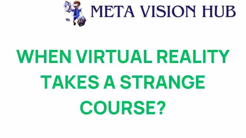 virtual-reality-unexpected-turns