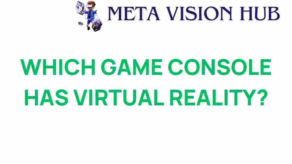 game-console-virtual-reality