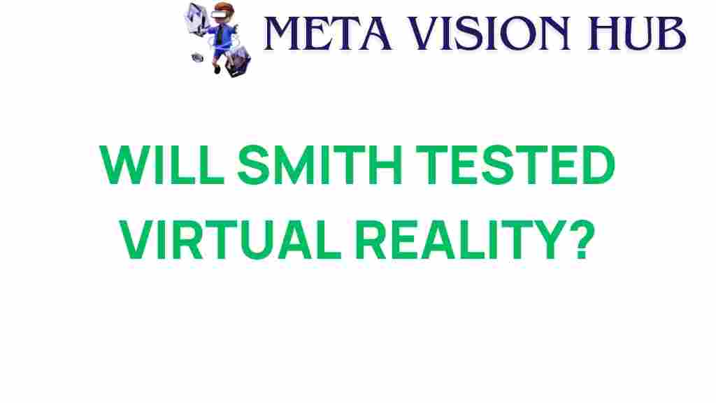 will-smith-tested-virtual-reality